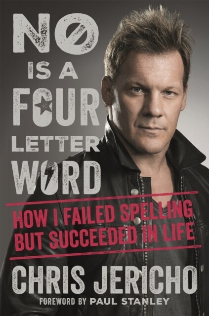 No Is a Four-Letter Word : How I Failed Spelling But Succeeded in Life (Paperback)