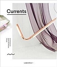 Currents: Contemporary Pacific North West Design (Paperback)