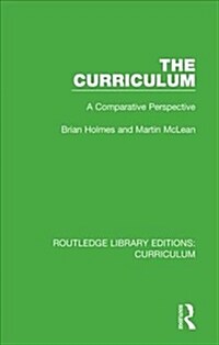 The Curriculum : A Comparative Perspective (Hardcover)
