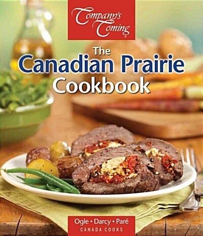 The Canadian Prairie Cookbook (Spiral)