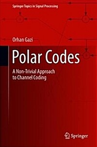 Polar Codes: A Non-Trivial Approach to Channel Coding (Hardcover, 2019)