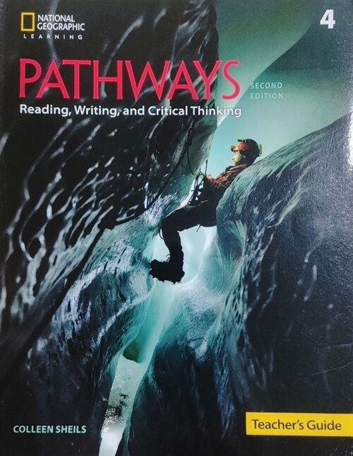 Pathways 4 Reading, Writing and Critical Thinking : Teachers Guide (2nd Edition)