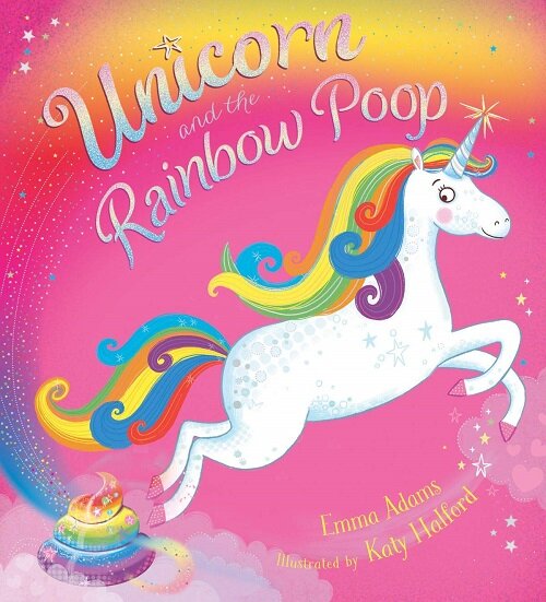 Unicorn and the Rainbow Poop (Paperback)