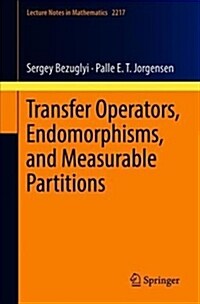 Transfer Operators, Endomorphisms, and Measurable Partitions (Paperback, 2018)