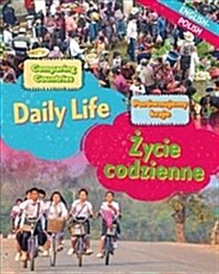 Dual Language Learners: Comparing Countries: Daily Life (English/Polish) (Hardcover, Illustrated ed)