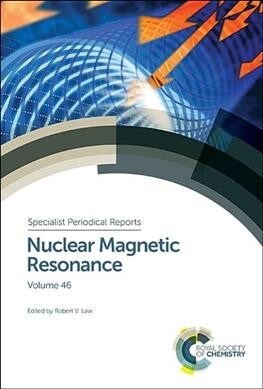 Nuclear Magnetic Resonance : Volume 46 (Hardcover)