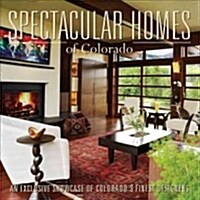 Spectacular Homes of Colorado (Hardcover, 1st)