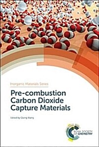 Pre-combustion Carbon Dioxide Capture Materials (Hardcover)