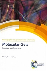 Molecular Gels : Structure and Dynamics (Hardcover)