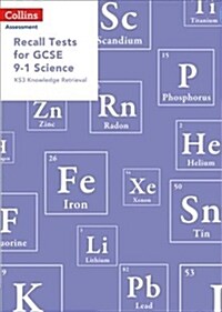 Recall Tests for GCSE 9-1 Science : KS3 Knowledge Retrieval (Paperback)