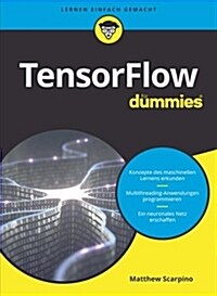 TensorFlow fur Dummies (Paperback)