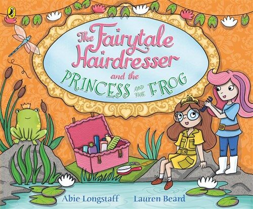 The Fairytale Hairdresser and the Princess and the Frog (Paperback)