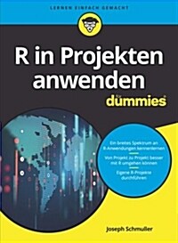 R in Projekten anwenden fur Dummies (Paperback)
