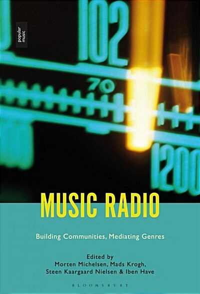 Music Radio: Building Communities, Mediating Genres (Hardcover)