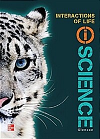 Glencoe Life Iscience Module J: Interactions of Life, Grade 7, Student Edition (Hardcover)