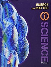 Glencoe Physical Iscience Module L: Energy & Matter, Grade 8, Student Edition (Hardcover)