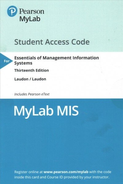 Mylab MIS with Pearson Etext -- Access Card -- For Essentials of MIS (Hardcover, 13)