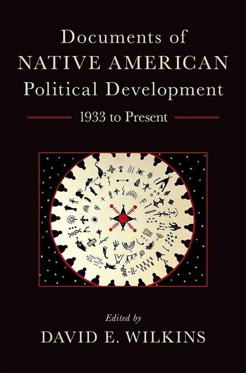 Documents of Native American Political Development: 1933 to Present (Hardcover)