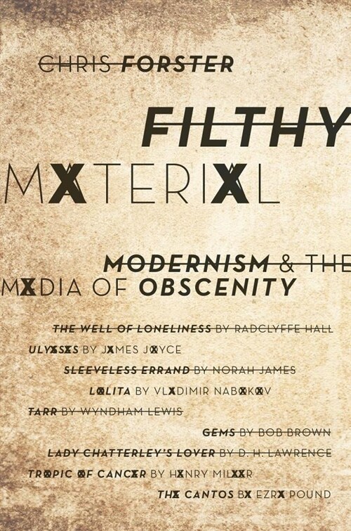 Filthy Material: Modernism and the Media of Obscenity (Paperback)