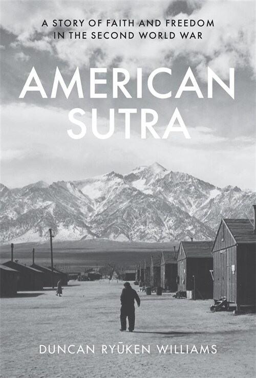 American Sutra: A Story of Faith and Freedom in the Second World War (Hardcover)