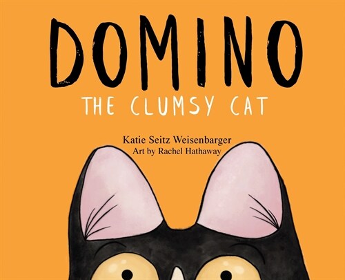 Domino: The Clumsy Cat (Hardcover)