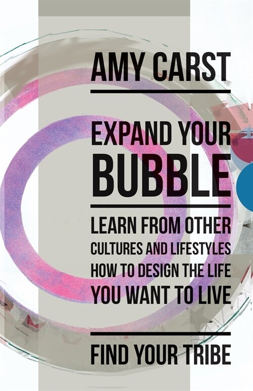 Expand Your Bubble (Paperback)