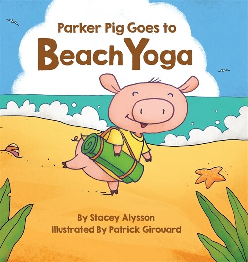 Parker Pig Goes to Beach Yoga (Hardcover)