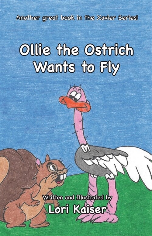 Ollie the Ostrich Wants to Fly (Paperback)