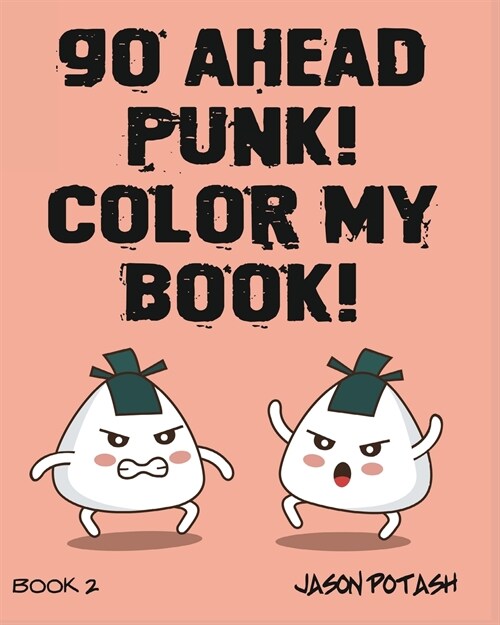 Go Ahead Punk ! Color My Book - Vol.2 (Paperback)