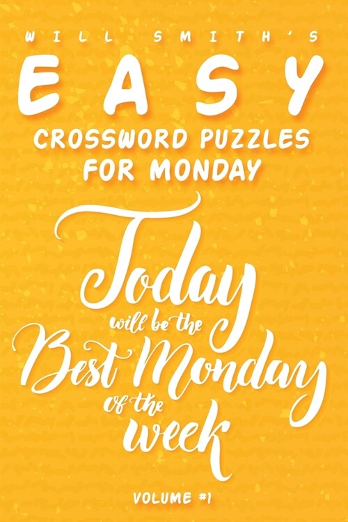 Will Smith Easy Crossword Puzzles for Monday - Volume 1 (Paperback)