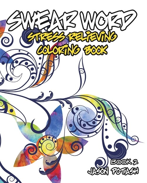 Swear Word Stress Relieving Coloring Book - Vol. 2 (Paperback)