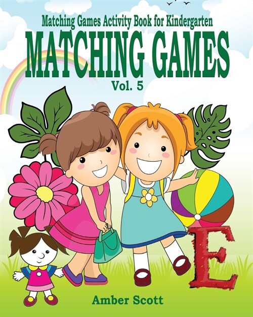 Matching Games ( Matching Games Activity Book for Kindergarten) - Vol. 5 (Paperback)