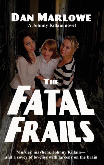 The Fatal Frails (Hardcover)