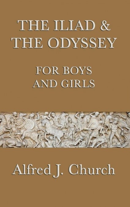 The Iliad & the Odyssey for Boys and Girls (Hardcover)
