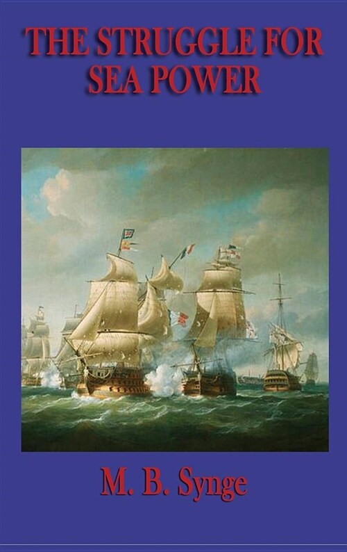 The Struggle for Sea Power (Hardcover)