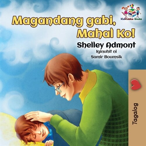 Goodnight, My Love! (Tagalog Childrens Book): Tagalog Book for Kids (Paperback)