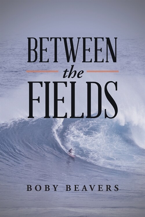 Between the Fields (Paperback)