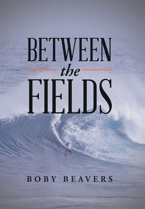 Between the Fields (Hardcover)