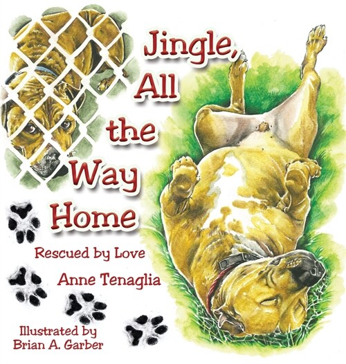 Jingle, All the Way Home: Rescued by Love (Hardcover)
