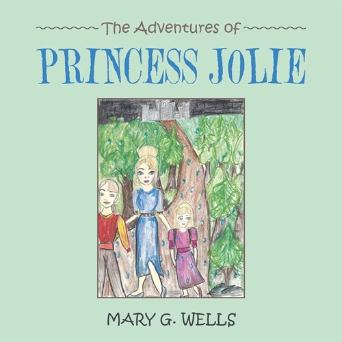 The Adventures of Princess Jolie (Paperback)