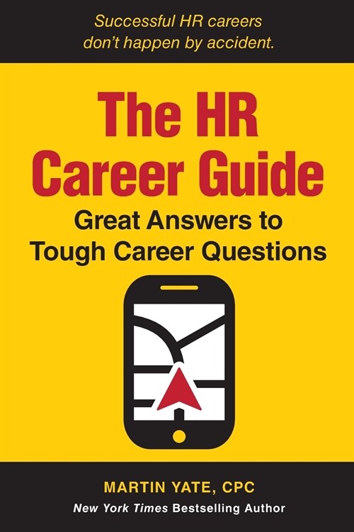 The HR Career Guide: Great Answers to Tough Career Questions (Paperback)