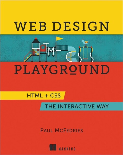 Web Design Playground: HTML & CSS the Interactive Way (Paperback)