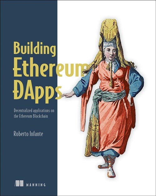 Building Ethereum Dapps: Decentralized Applications on the Ethereum Blockchain (Paperback)