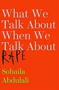 What We Talk about When We Talk about Rape (Hardcover)