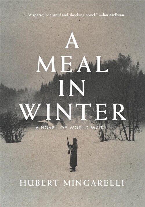 A Meal in Winter: A Novel of World War II (Paperback)