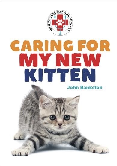 Caring for My New Kitten (Library Binding)