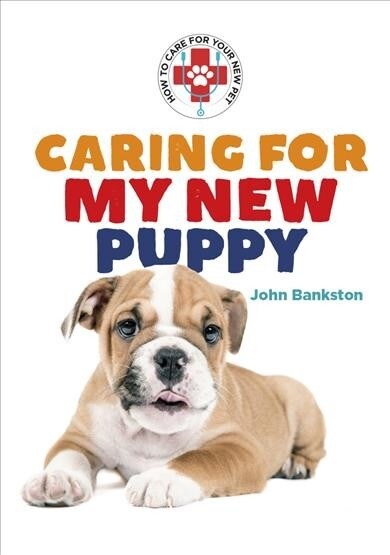 Caring for My New Puppy (Library Binding)