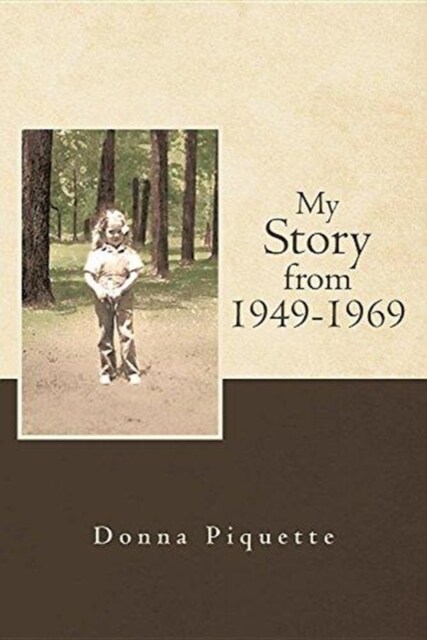 My Story from 1949-1969 (Paperback)