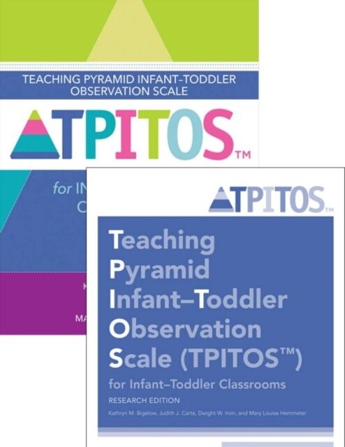 Teaching Pyramid Infant-Toddler Observation Scale (Tpitos(tm)) for Infant-Toddler Classrooms Set, Research Edition (Other)