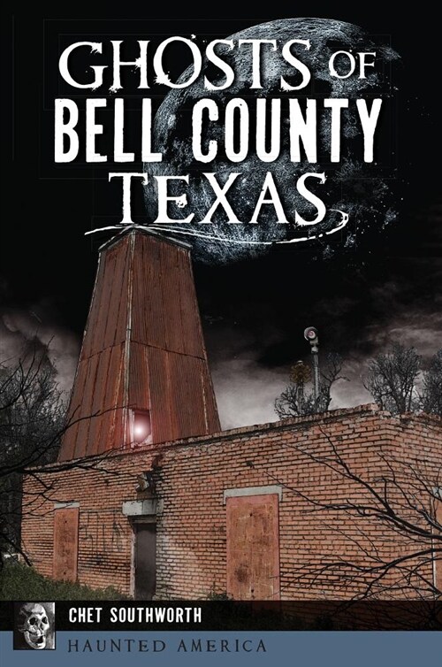 Ghosts of Bell County, Texas (Paperback)